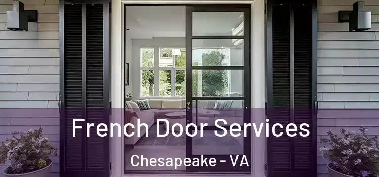French Door Services Chesapeake - VA